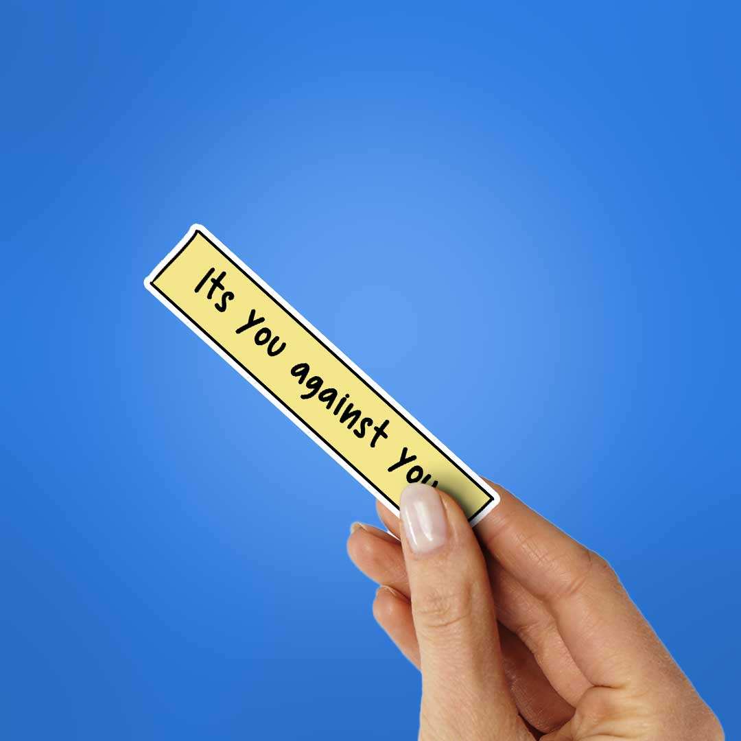 Its You Against You Sticker - Image 2