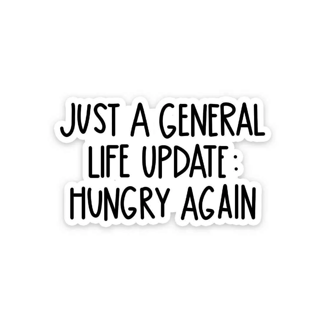 Just a general life update Sticker - Image 5