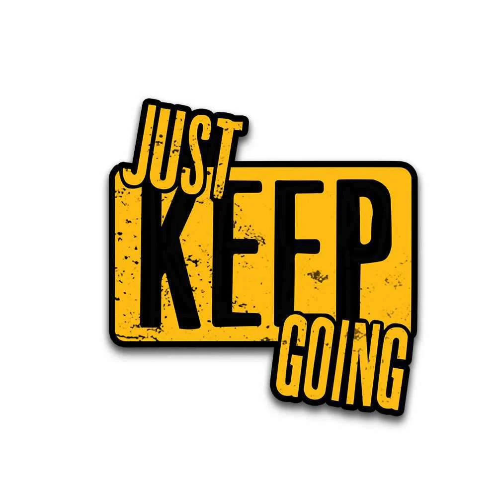 Just Keep Going Bumper Sticker - Image 2