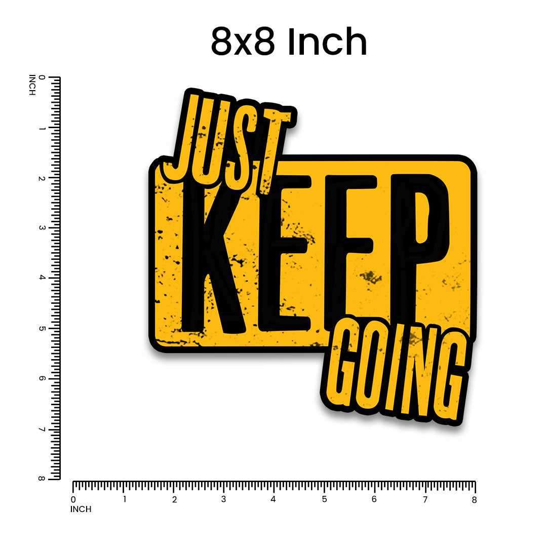 Just Keep Going Bumper Sticker - Image 5