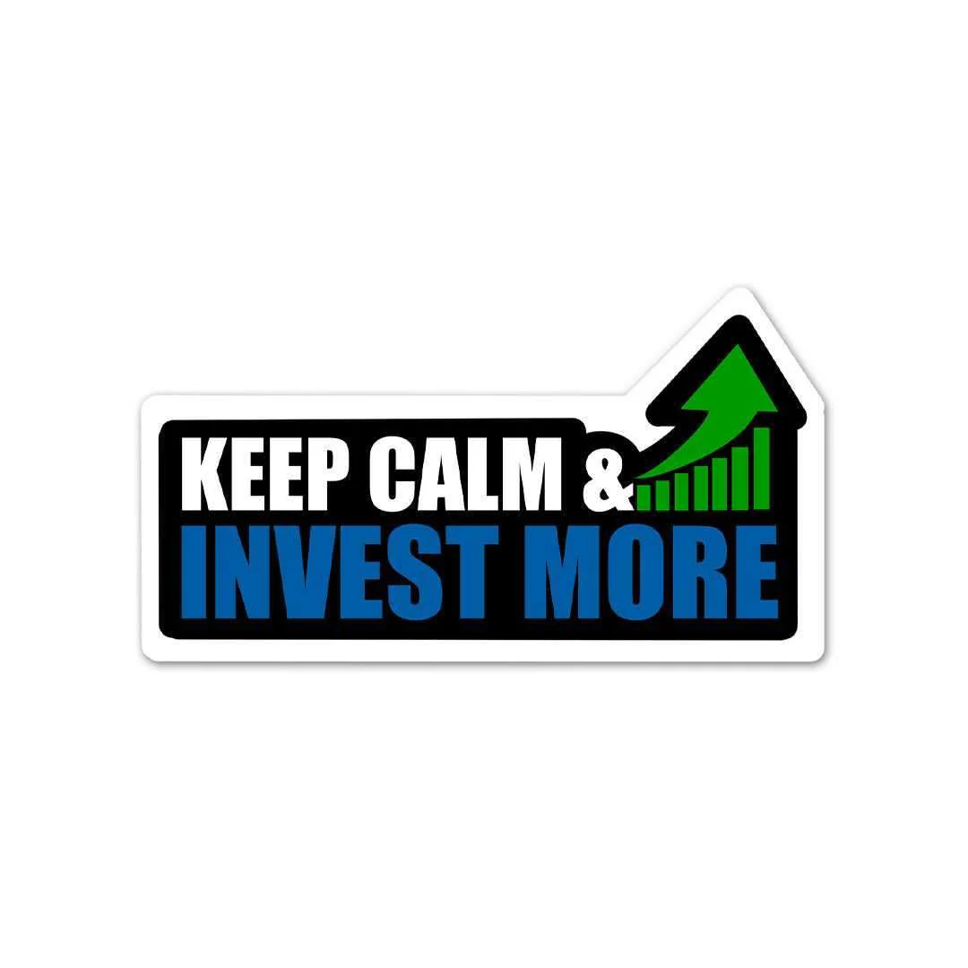 Keep Calm Invest More Sticker - Image 2