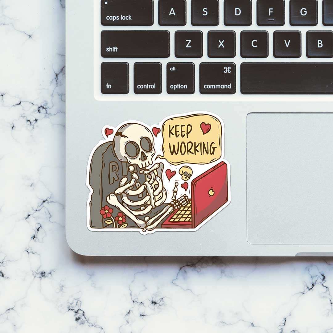 Keep Working Sticker - Image 4