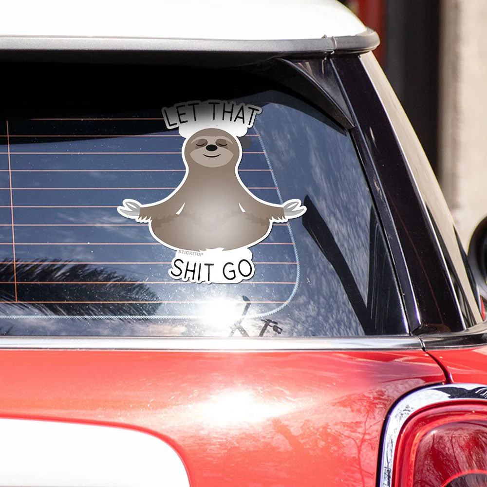 Let that shit go Bumper Sticker - Image 3
