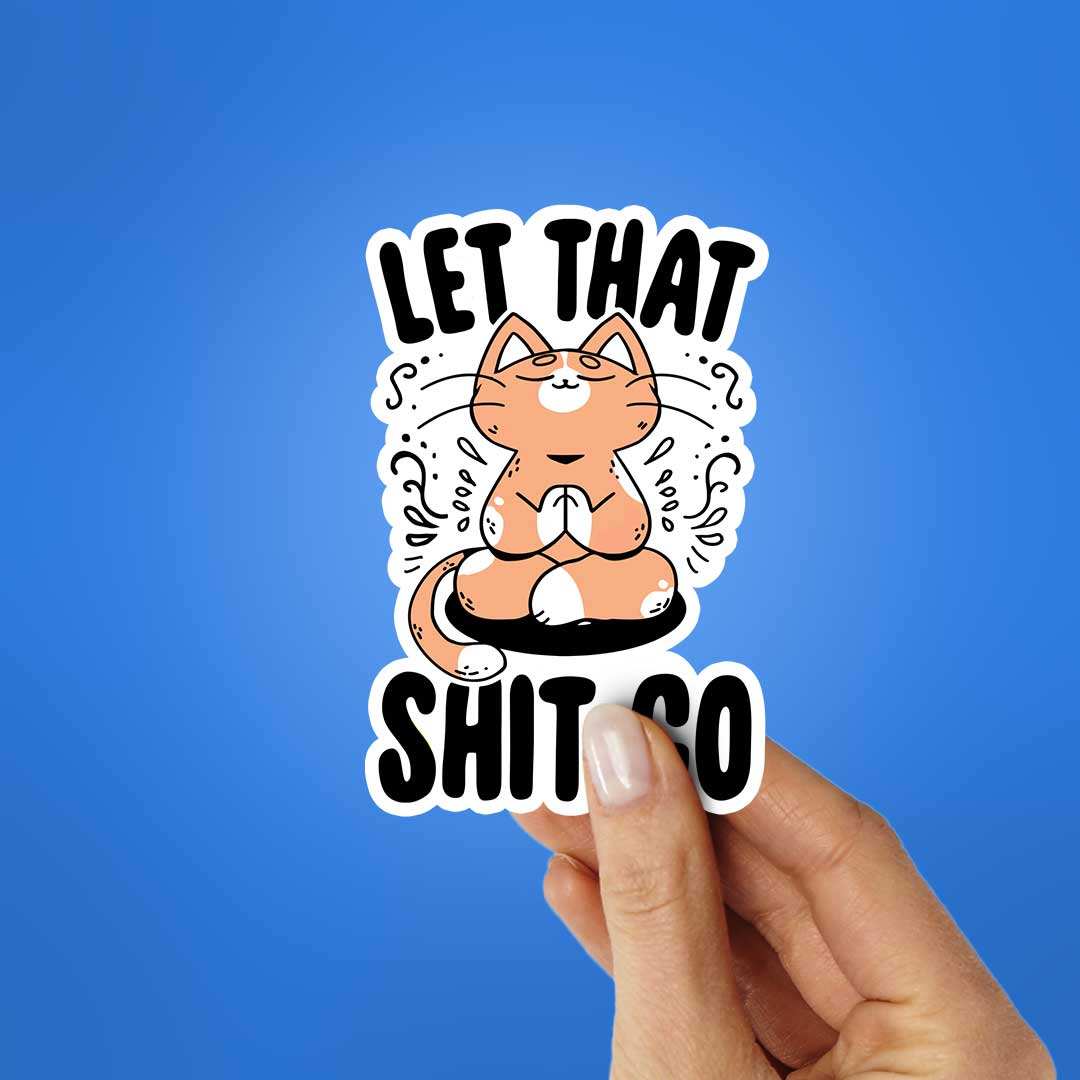 Let That Shit Sticker - Image 2
