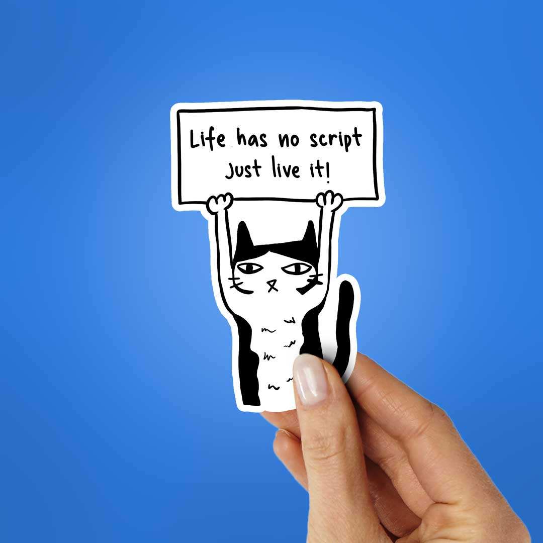 Life Has No Script Just Live It! Sticker - Image 2