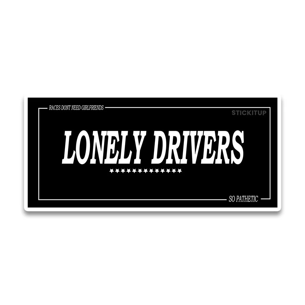 lonely drivers Bumper Sticker - Image 2