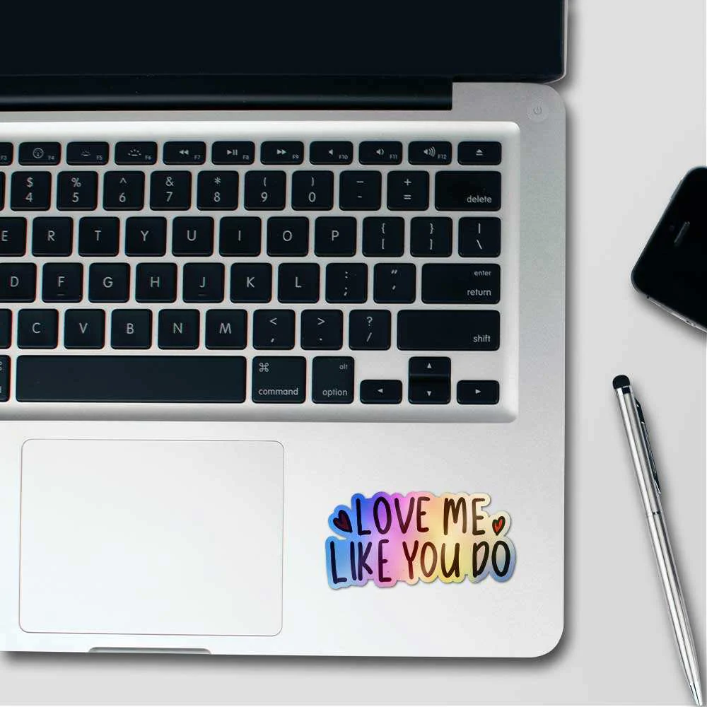Love Me Like You Do Holographic Sticker - Image 3