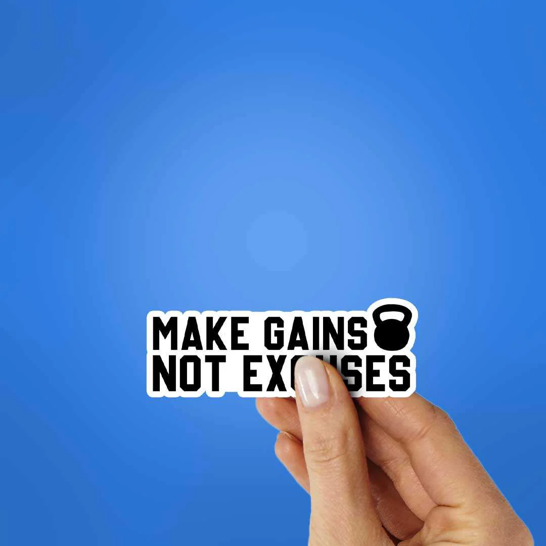 Make Gains Not Excuses Sticker - Image 2