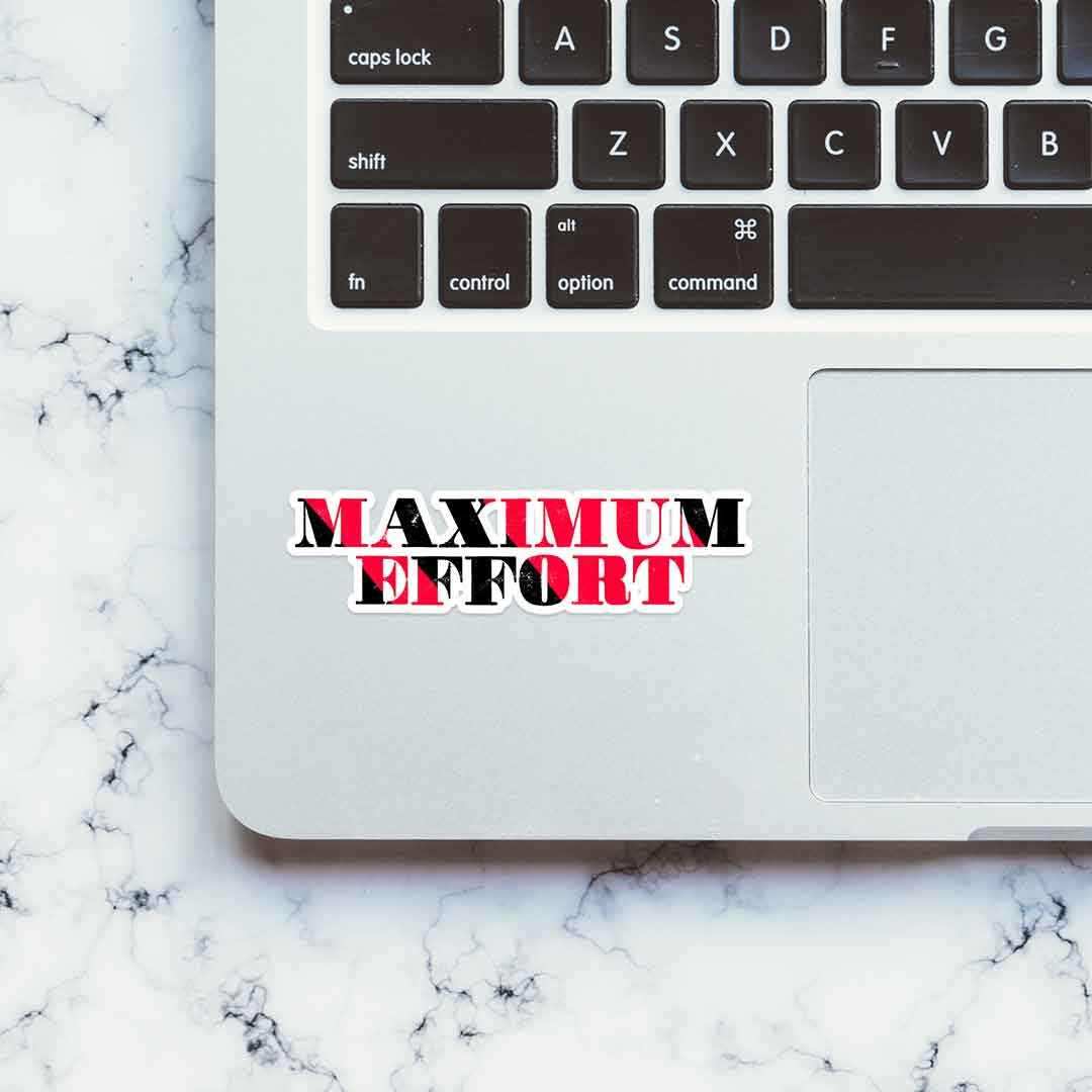 Maximum Effort Sticker - Image 4