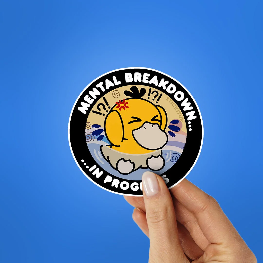 Mental Breakdown In Progess Sticker - Image 2