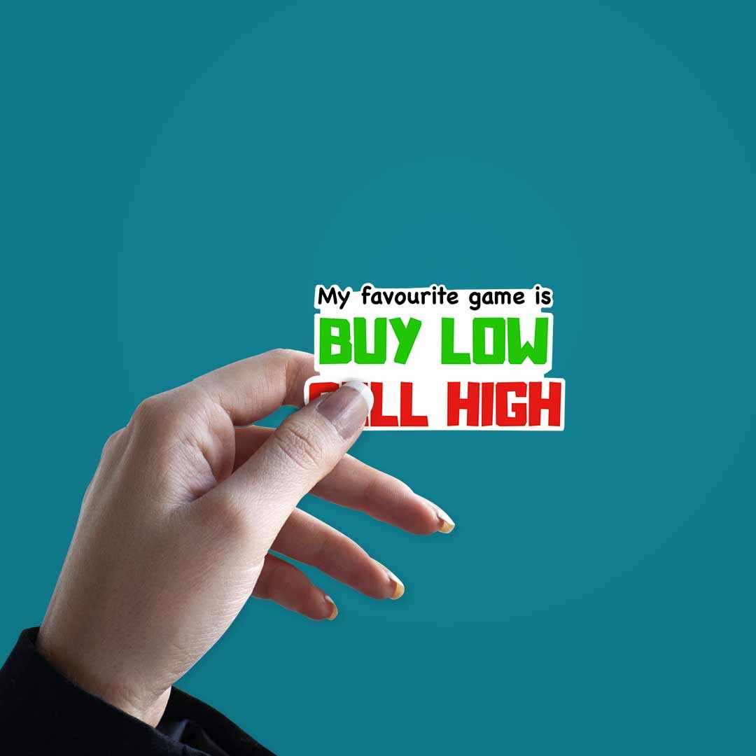 BUY LOW SELL HIGH Sticker - Image 3