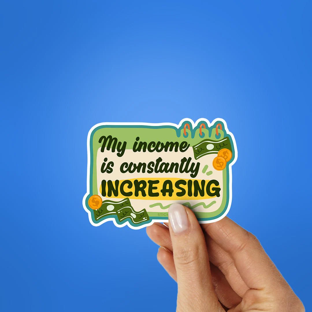 My Income Is Constantly Sticker - Image 2
