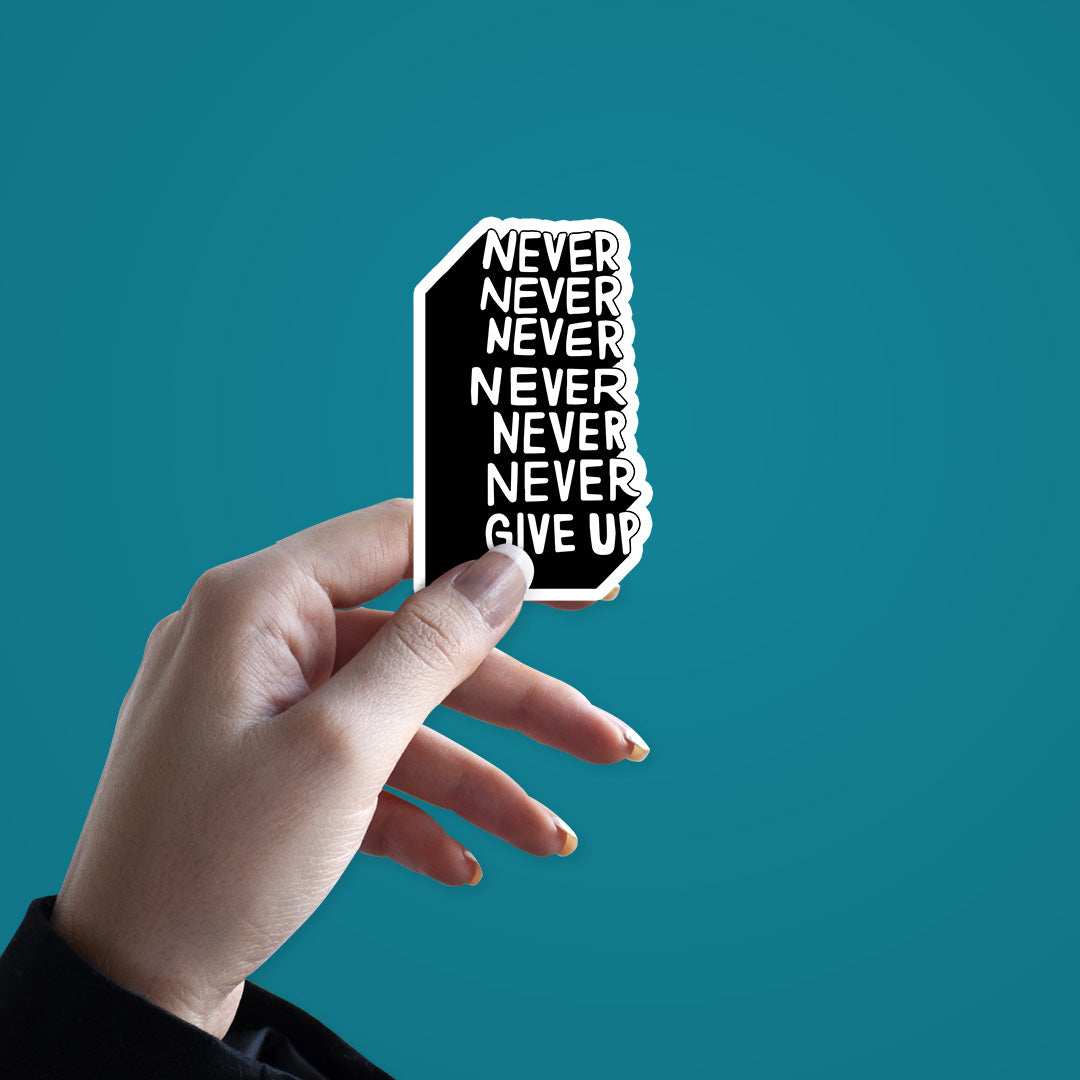 Never Give Up Sticker - Image 3