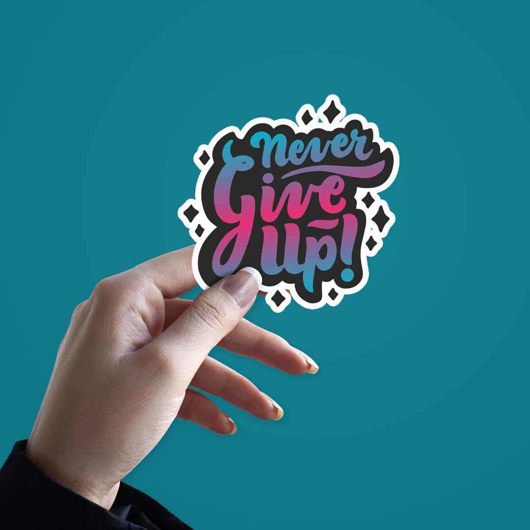 Never give up Sticker - Image 2