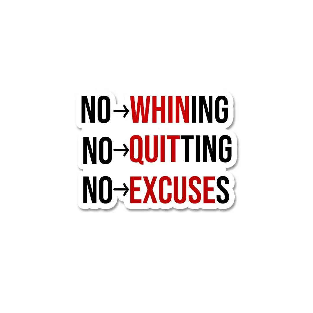 No Whining No Quiting Sticker - Image 2