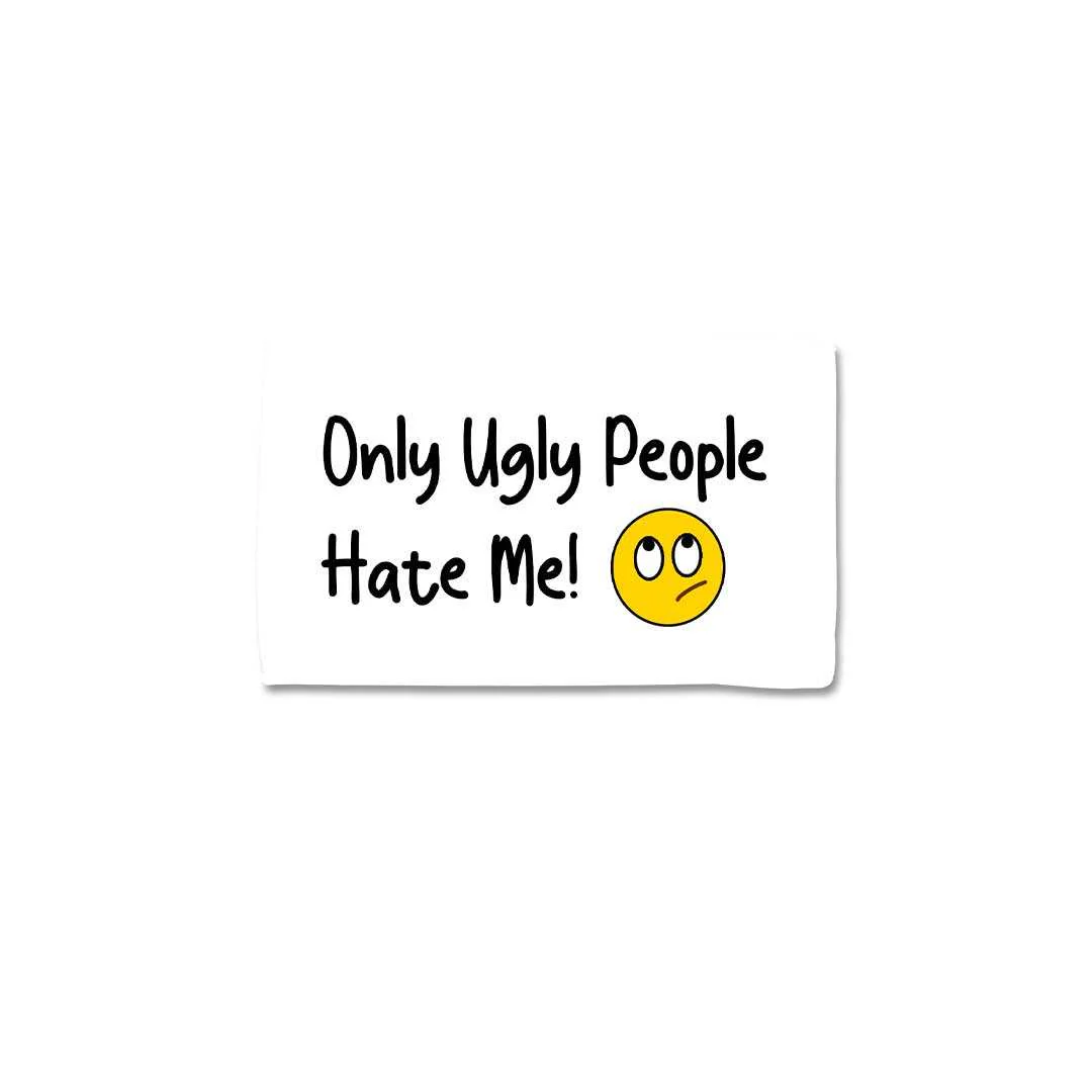 Only Ugly People Hate Me Sticker - Image 2