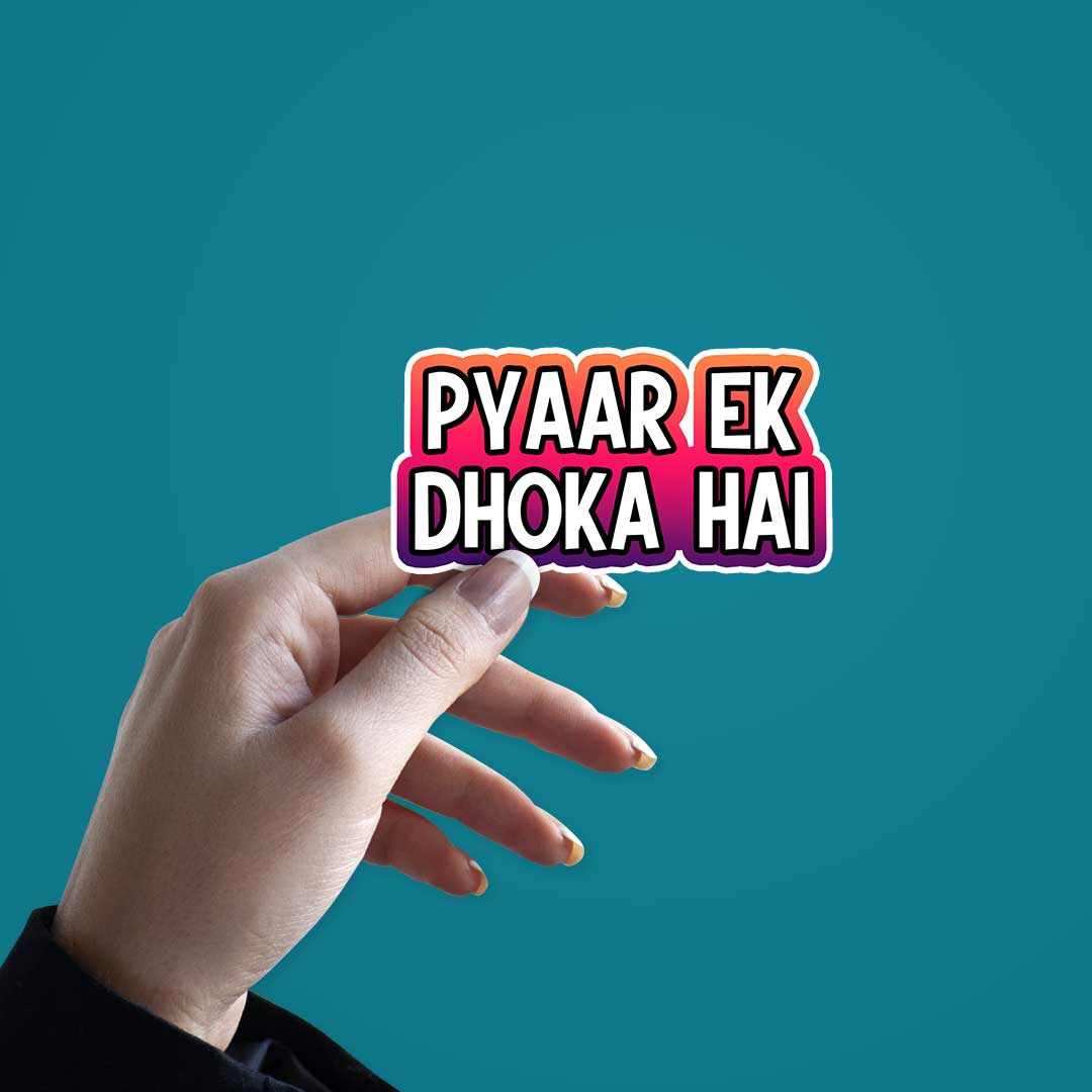 Pyaar ek dhoka hai sticker - Image 2