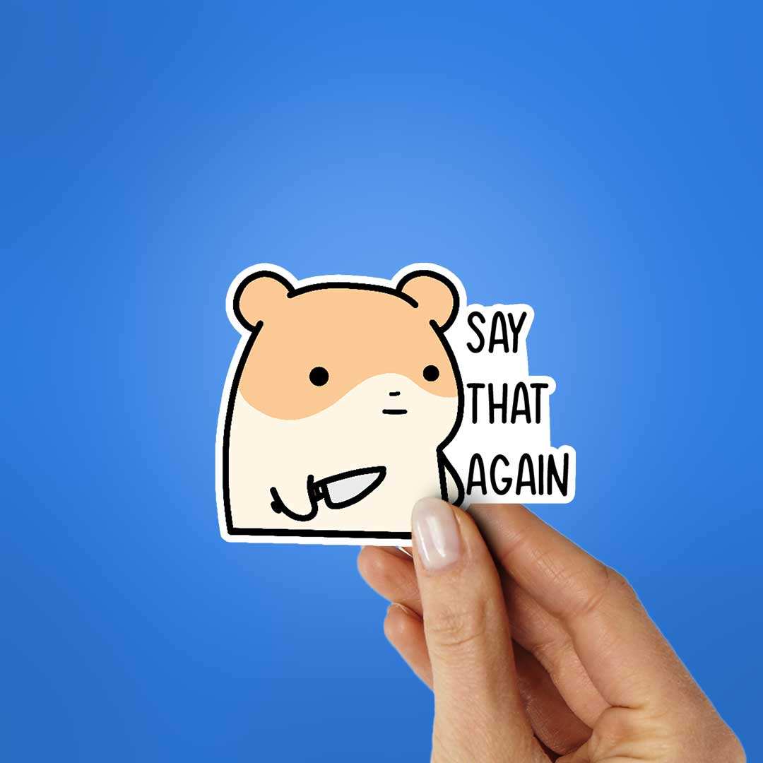 Say That Again Sticker - Image 2
