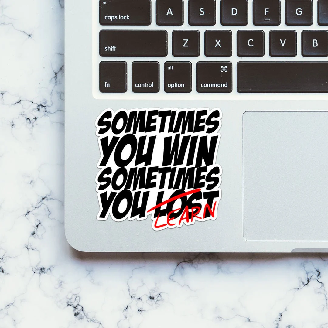 Sometimes You Learn Sticker - Image 6