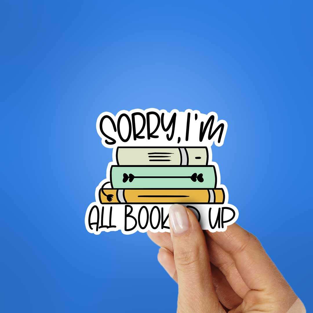 Sorry All Booked Up Sticker - Image 2