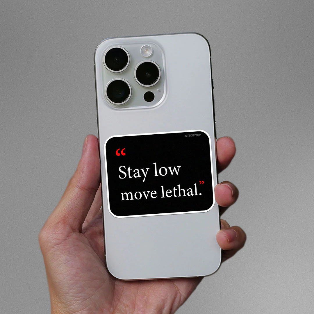 Stay Low Move Lethal Sticker - Image 3