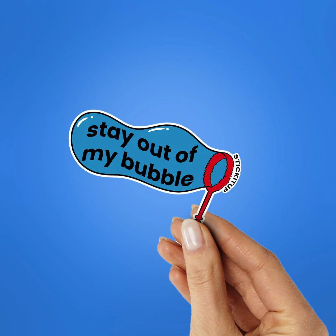 Stay Out Of My Bubble Sticker - Image 2