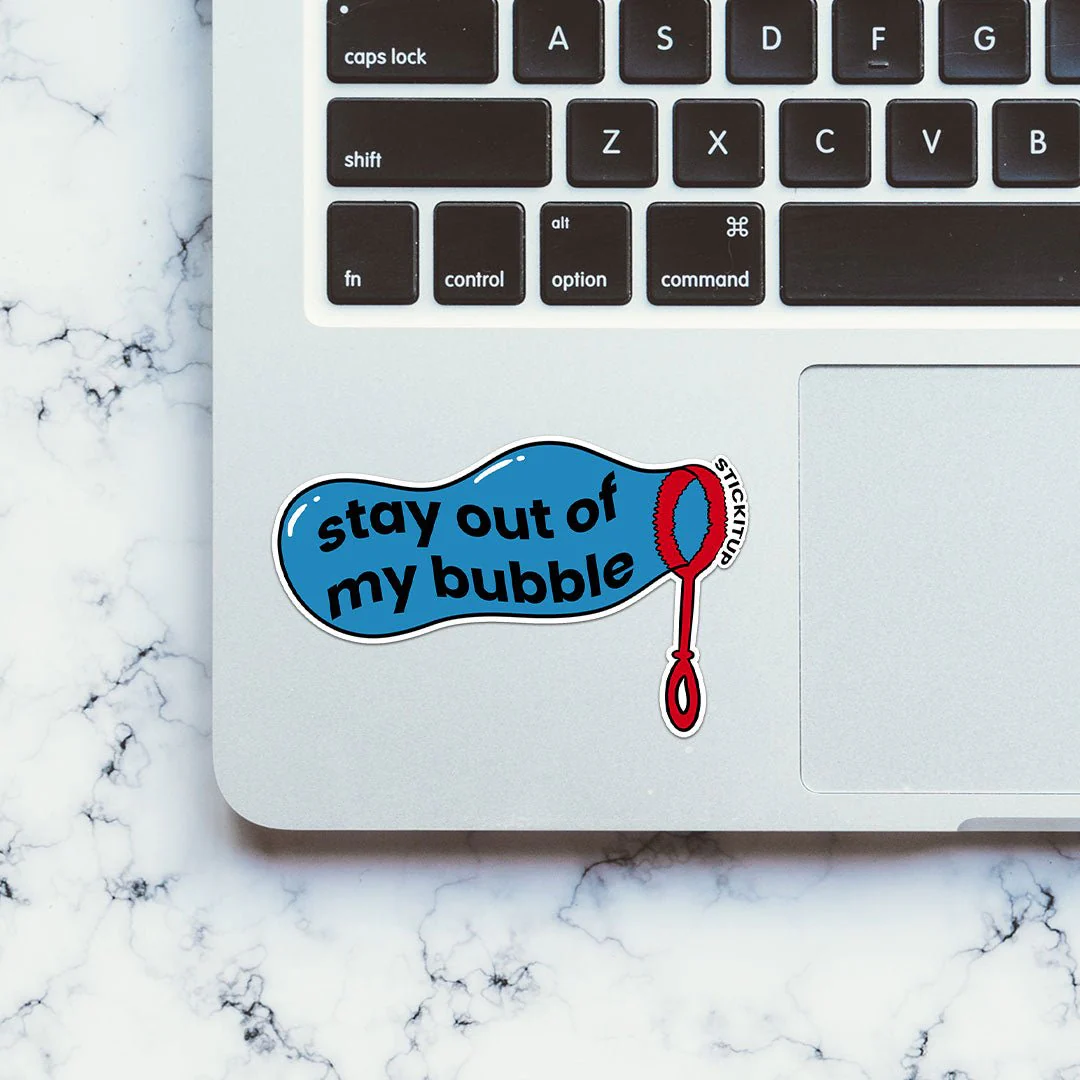 Stay Out Of My Bubble Sticker - Image 4