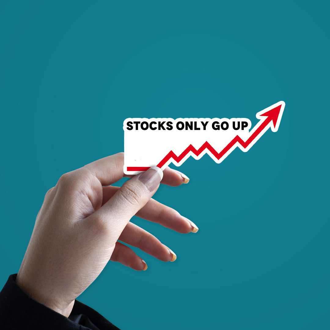 Stocks Only Go Up Sticker - Image 3