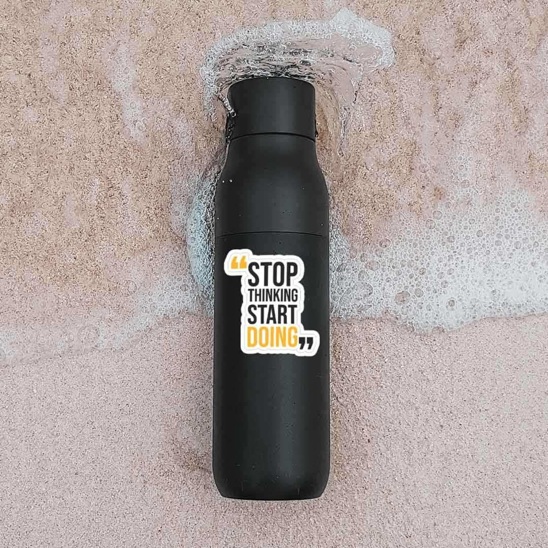 Stop thinking start doing Sticker - Image 3