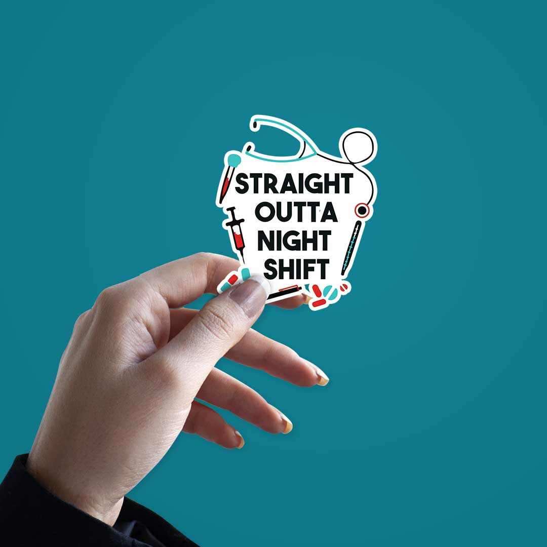 Straight outta night shift sticker - Image 2