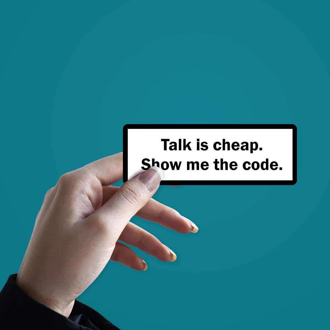 Talk is cheap, show me the code Sticker - Image 2