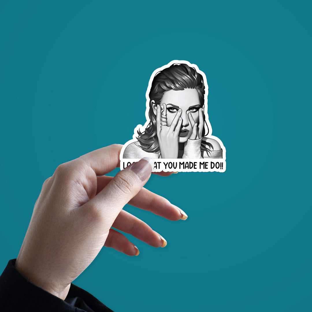 Look What You Made Me Do!! Sticker - Image 4