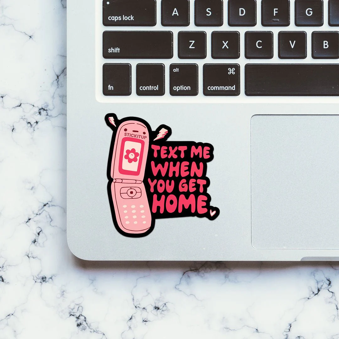 Text Me When You Get Home Sticker - Image 4