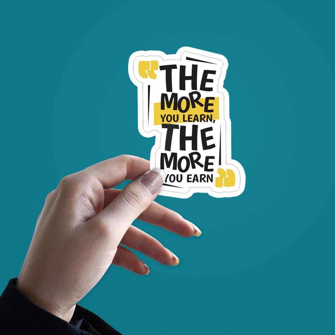 The more you learn, the more you earn Sticker - Image 2
