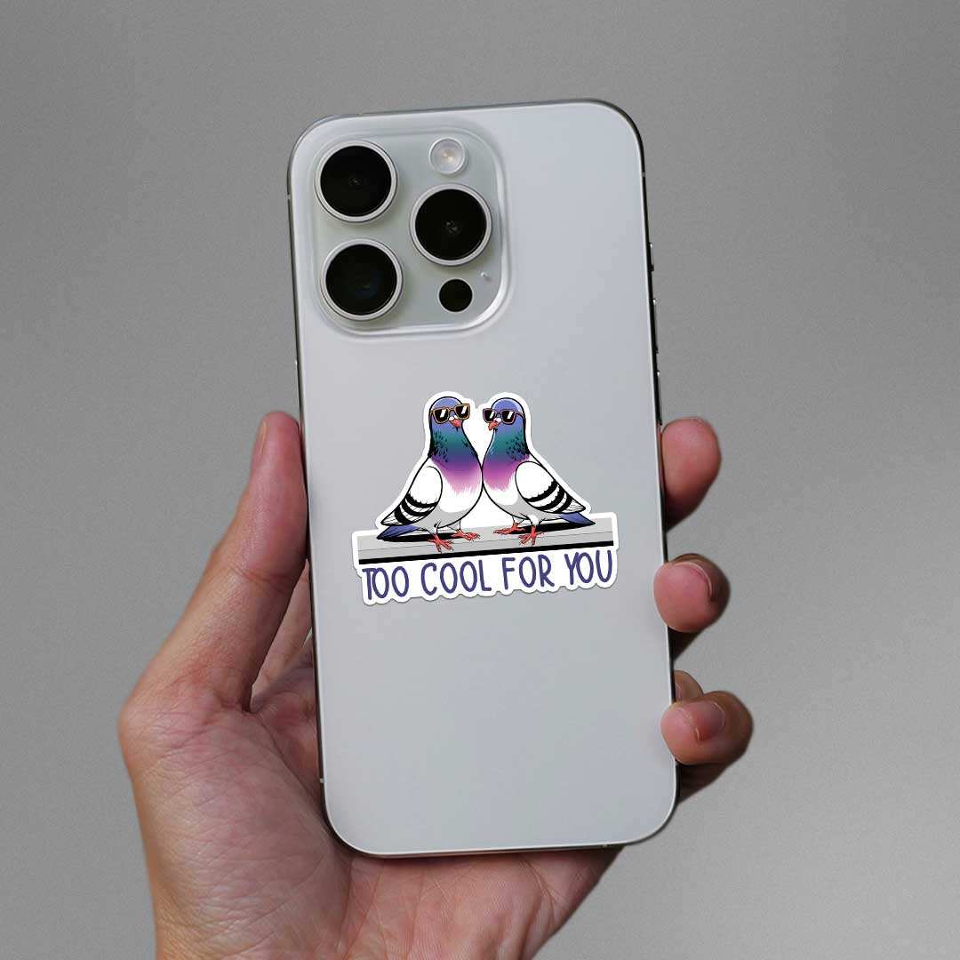 Too Cool For You Sticker - Image 3