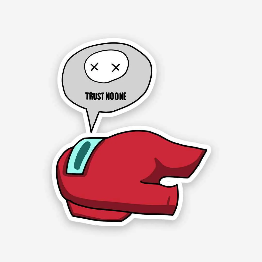 Trust no one sticker