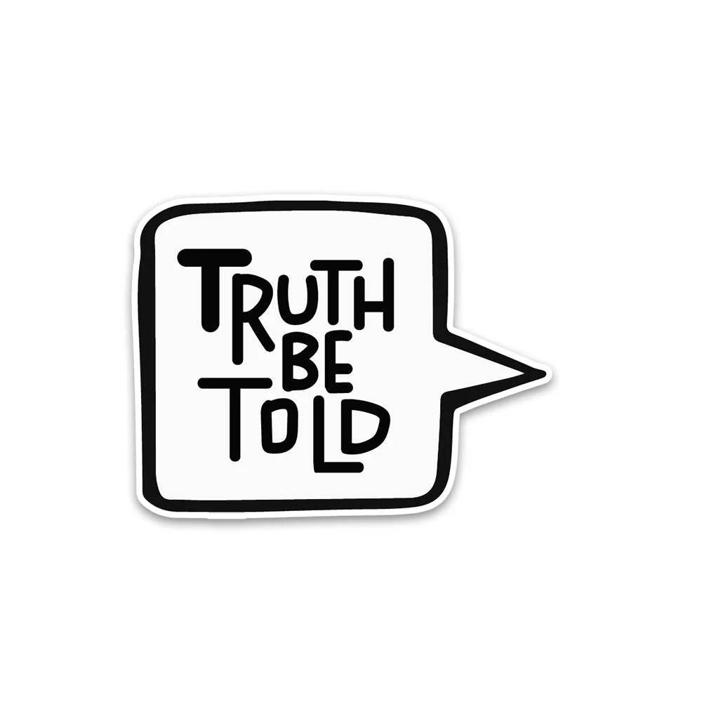 Truth Be Told Bumper Sticker - Image 2