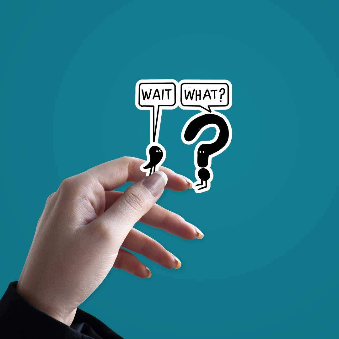 Wait What Sticker - Image 3