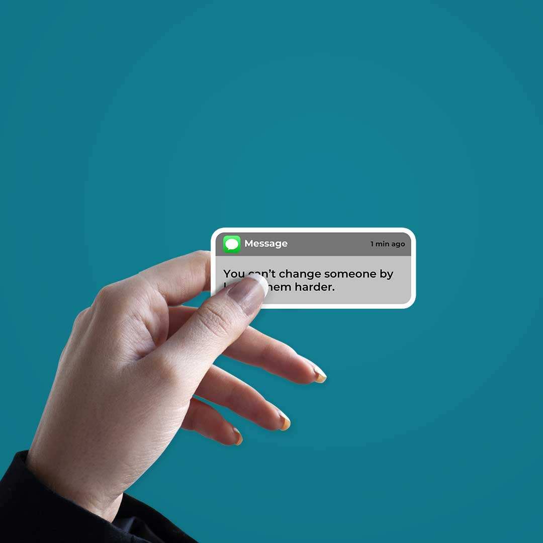 You Can't Change Someone Sticker - Image 3