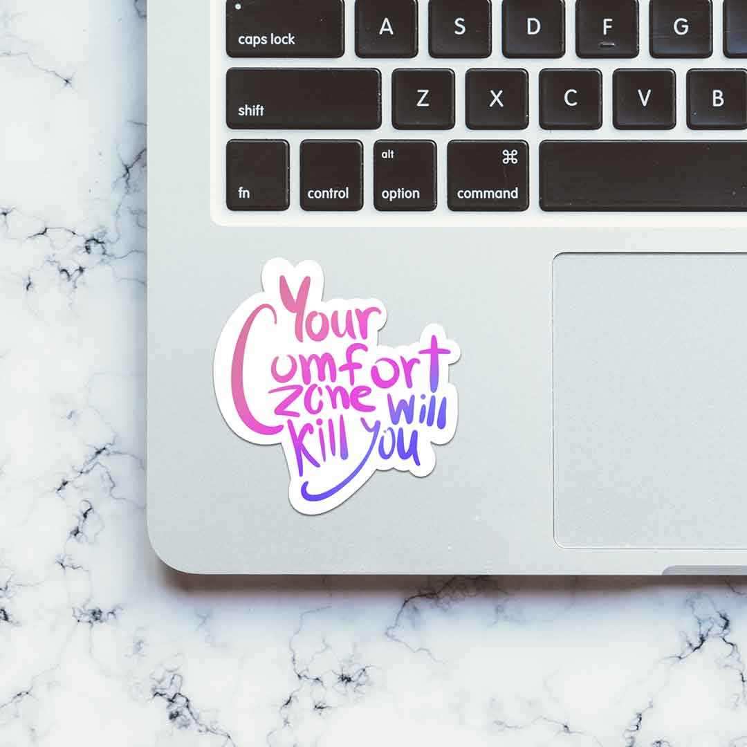 your comfort zone Sticker - Image 4