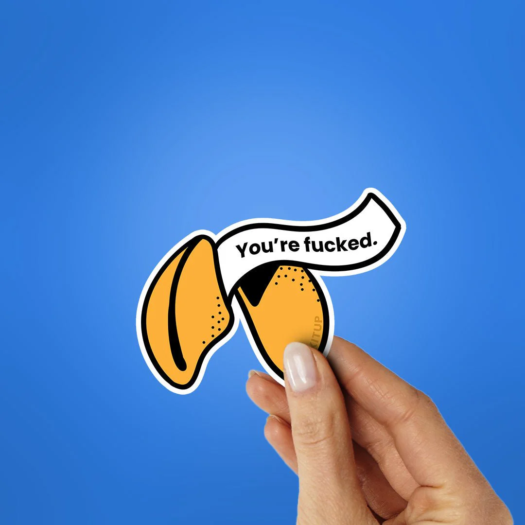 You're Fucked Sticker - Image 2